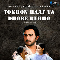 Tokhon Haat Ta Dhore Rekho