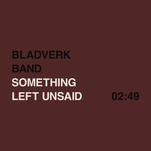 Something Left Unsaid