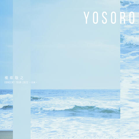 Makihara Noriyuki Concert Tour 2022 "Yosoro"