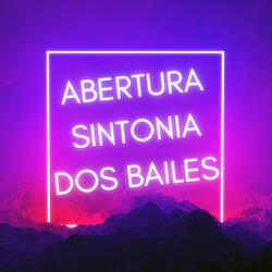Abertura Sintonia dos Bailes