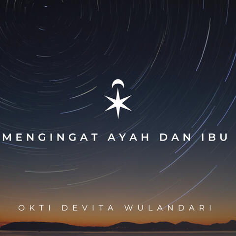 Mengingat Ayah Dan Ibu