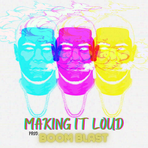 Making It Loud