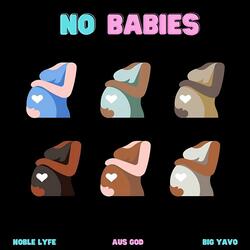 No Babies