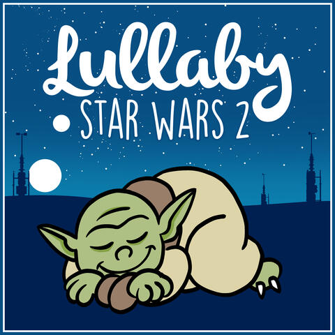 Lullaby Star Wars Vol.2