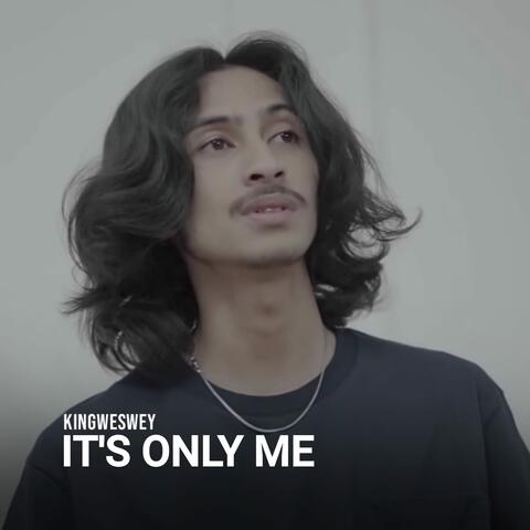 It's Only Me