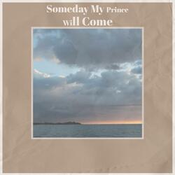 Someday My Prince Will Come