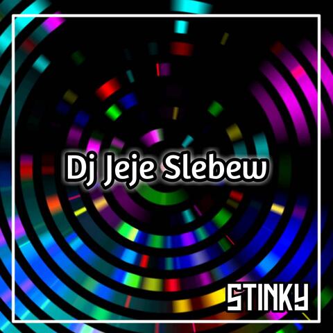 Dj Jeje Slebew