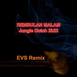 Rembulan Malam-jungle Dutch 2k22