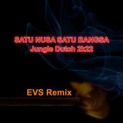 Satu Nusa Satu Bangsa-jungle Dutch 2k22