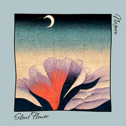 Silent Flower