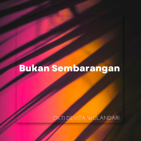 Bukan Sembarangan