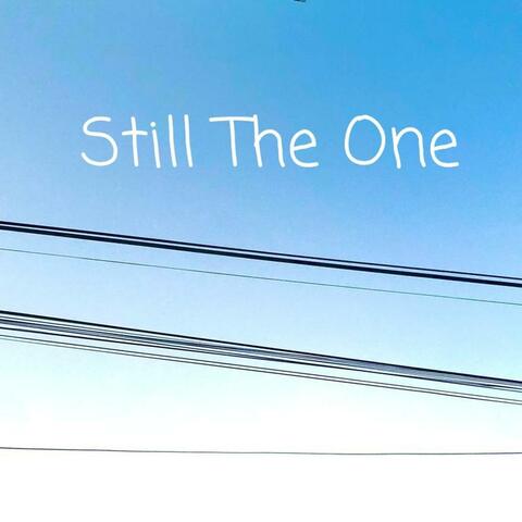 Still the One