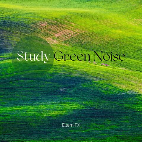 Study Green Noise