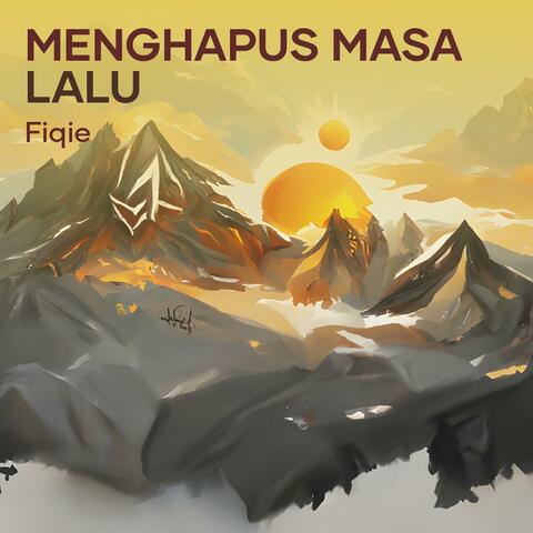 Menghapus Masa Lalu