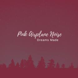 Pink Airplane Noise