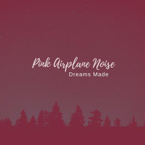 Pink Airplane Noise