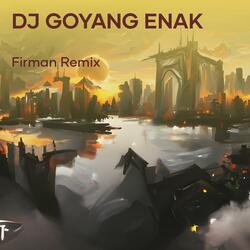 Dj Goyang Enak