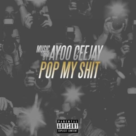 Pop My Shit