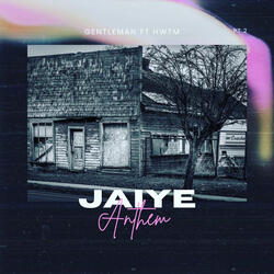 Jaiye Anthem