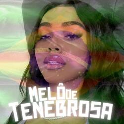 Melô de Tenebrosa