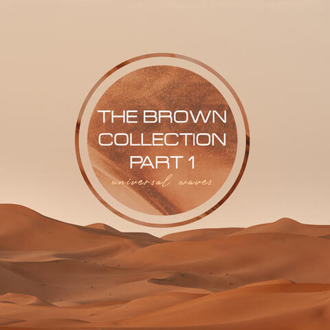 The Brown Collection Part 1