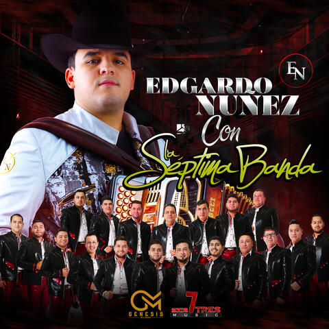 Edgardo Nuñez Con La Séptima Banda