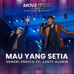 Mau Yang Setia (Move It Fest 2022 Chapter Manado)