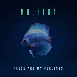 These Are My Feelings