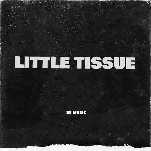 Little Tissue