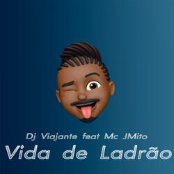 Vida de Ladrão