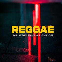 Melô de Leave a Light On