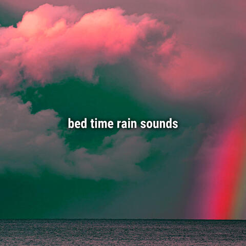 bed time rain sounds