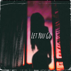 Let You Go