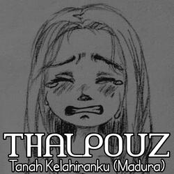 Tanah Kelahiranku ( Madura )