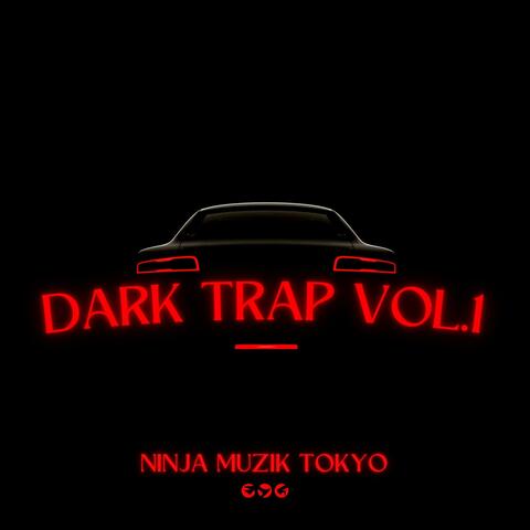 Dark Trap, Vol.1