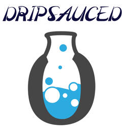 Drip Sauced