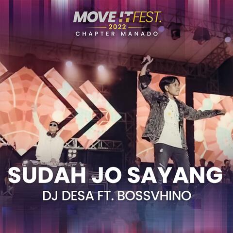 Sudah Jo Sayang (Move It Fest 2022 Chapter Manado)