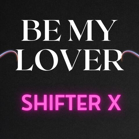 Be My Lover