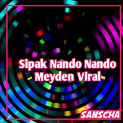 Sipak Nando Nando Meyden Viral