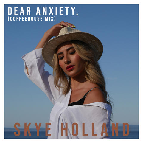 Dear Anxiety,