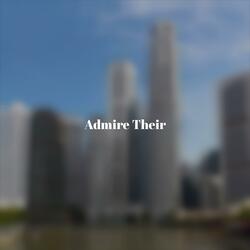 Admire Their