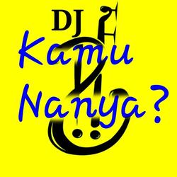 Dj Kamu Nanya