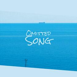 Omitted Song