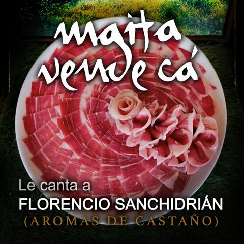 Maita Vende Cá Canta a Florencio Sanchidrián