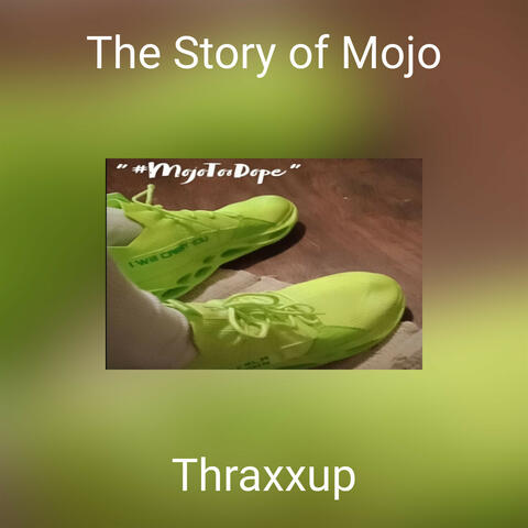 The Story of Mojo