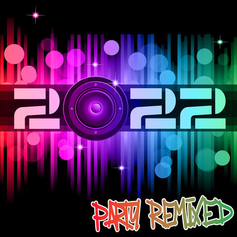 2022 Party Remixed