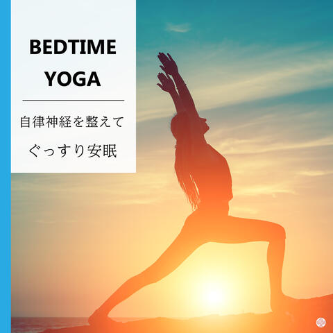 Bedtime Yoga - Remedy the Imbalance for Better Sleep