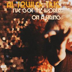 I've Got The World On A String