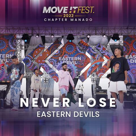 Never Lose (Move It Fest 2022 Chapter Manado)