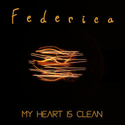 My heart is clean